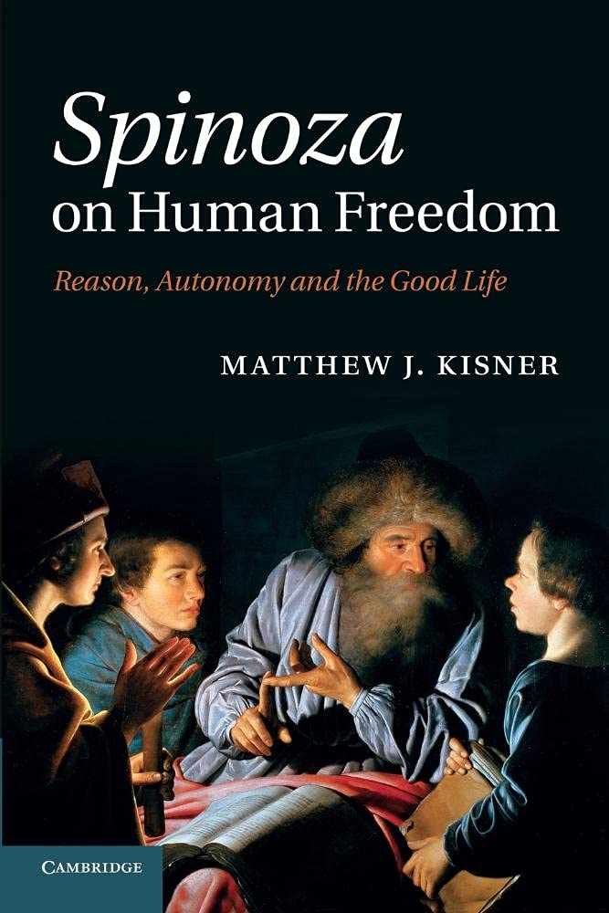 Cover of Matthew J. Kisner's book Spinoza on Human Freedom
